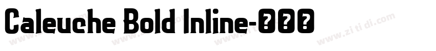 Caleuche Bold Inline字体转换